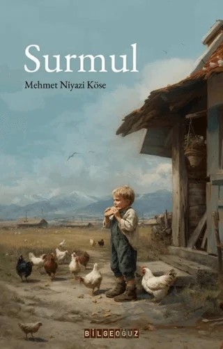 Surmul – Mehmet Niyazi Köse – Bilgeoğuz Yayınları kitap kapağı