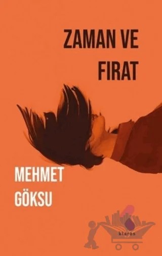 Zaman ve Fırat – Mehmet Göksu – Klaros Yayınları kitap kapağı