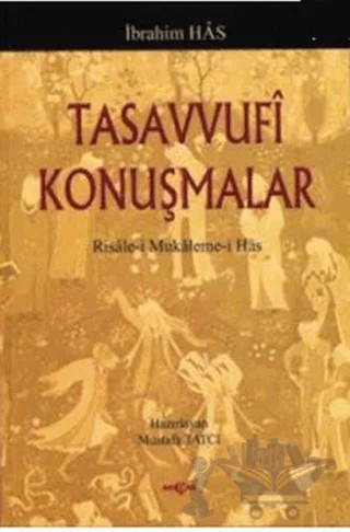 Tasavvufi Konuşmalar – İbrahim Has – Akçağ Yayınları kitap kapağı