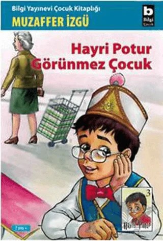 Hayri Potur Görünmez Çocuk – Muzaffer İzgü – Bilgi Yayınevi kitap kapağı