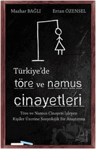 Türkiye’de Töre ve Namus Cinayetleri – Ertan ÖZENSEL, Mazhar Bağlı – Destek Yayınları kitap kapağı