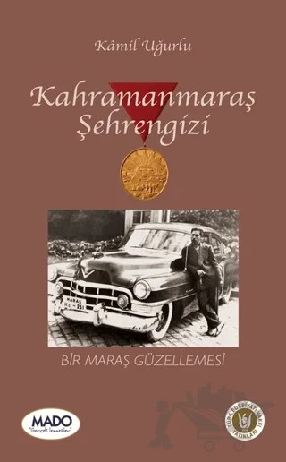 Kahramanmaraş Şehrengizi – Kamil Uğurlu – Tedev Yayınları kitap kapağı