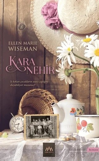 Kara Nehir – Ellen Marie Wiseman – Arkadya Yayınları kitap kapağı