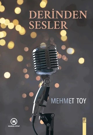 Derinden Sesler – Mehmet Toy – Mandal Kitap kitap kapağı