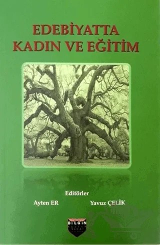 Edebiyatta Kadın ve Eğitim – Ayten Er, Yavuz Çelik – Bilgin Kültür Sanat Yayınları kitap kapağı