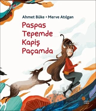 Paspas Tepemde Kapiş Paçamda – Ahmet Büke, Merve Atılgan – Günışığı Kitaplığı kitap kapağı