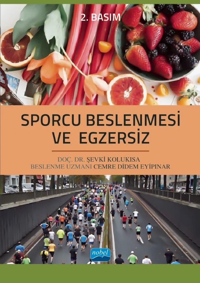 Sporcu Beslenmesi ve Egzersiz – Şevki Kolukısa, Cemre Didem Eyipınar – Nobel Akademik Yayıncılık kitap kapağı