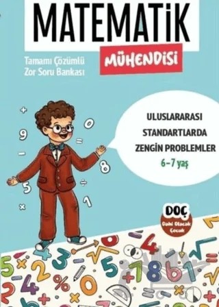 Matematik Mühendisi 6 - 7 Yaş - Tamamı Çözümlü Zor Soru Bankası – Kolektif – Dahi Olacak Çocuk Yayınları kitap kapağı