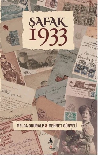 Şafak 1933 – Melda Onuralp, Mehmet Günyeli – A7 Kitap kitap kapağı