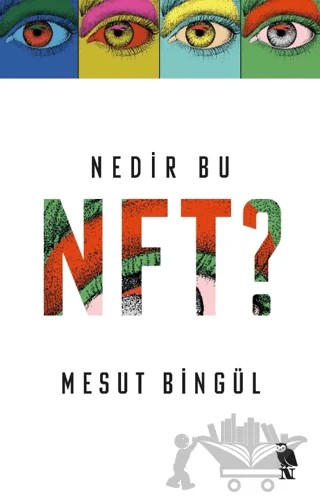 Nedir Bu NFT? – Mesut Bingül – Nemesis Kitap kitap kapağı