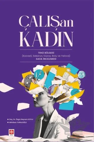 Çalışan Kadın – Özgür Bayram Soylu, Mihriban Turalıoğlu – Ekin Basım Yayın kitap kapağı