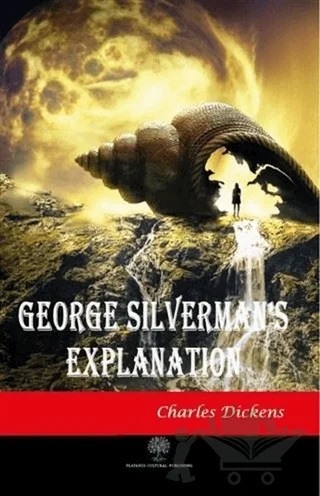 George Silverman's Explanation – Charles Dickens – Platanus Publishing kitap kapağı