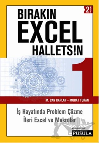 Bırakın Excel Halletsin 1 – M. Can Kaplan, Murat Turan – Pusula Yayıncılık kitap kapağı