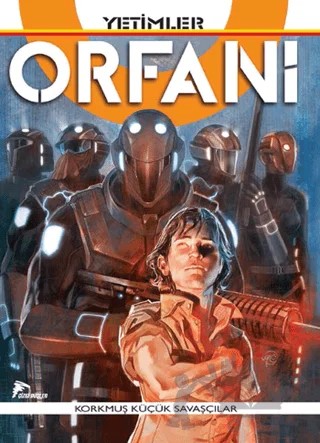 Orfani Cilt 1 : Yetimler – Roberto Recchioni – Çizgi Düşler Yayınevi kitap kapağı