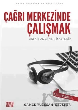 Çağrı Merkezinde Çalışmak – Gamze Yücesan - Özdemir – Nota Bene Yayınları kitap kapağı