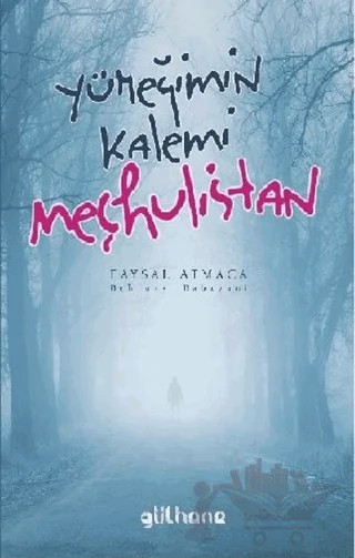 Yüreğimin Kalemi Meçhulistan – Behruz-i Babayani, Faysal Atmaca – Gülhane Yayınları kitap kapağı