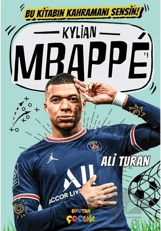 Kylian Mbappe – Ali Turan – Okutan Çocuk kitap kapağı