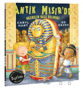 Antik Mısır'da Hazineler Nasıl Bulunur? – Caryl Hart, Ed Eaves – Beta Kids kitap kapağı
