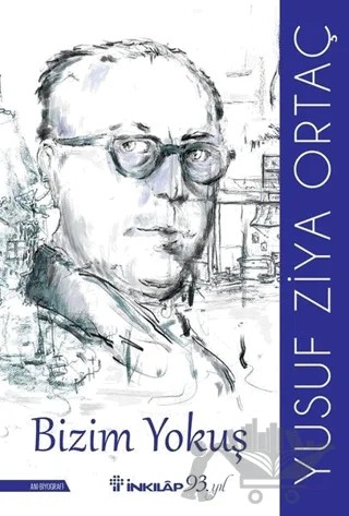 Bizim Yokuş – Yusuf Ziya Ortaç – İnkılap Kitabevi kitap kapağı