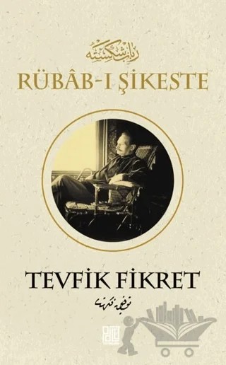Rübab-ı Şikeste – Tevfik Fikret – Palet Yayınları kitap kapağı