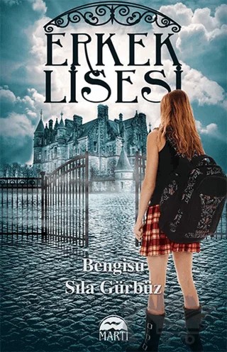 Erkek Lisesi – Bengisu Sıla Gürbüz – Martı Yayınları kitap kapağı
