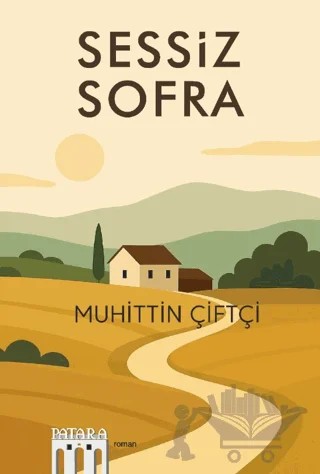 Sessiz Sofra – Muhittin Çiftçi – Patara Kitap kitap kapağı