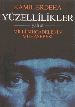 Yüzellilikler Yahut Milli Mücadelenin Muhasebesi – Kamil Erdeha – Tekin Yayınevi kitap kapağı
