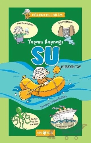 Yaşam Kaynağı Su - Eğlenceli Bilim 1 – Hüseyin Toy – Genç Hayat kitap kapağı