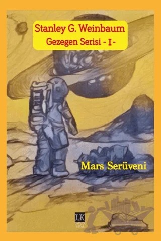 Mars Serüveni - Gezegen Serisi 1 – Stanley G. Weinbaum – Laputa Kitap kitap kapağı