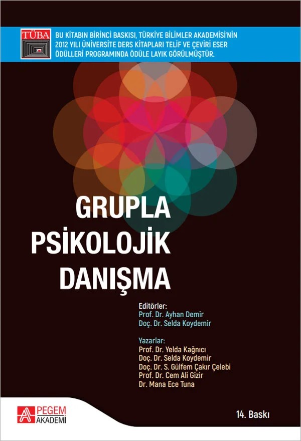 Grupla Psikolojik Danışma – Ayhan Demir, Cem Ali Gizir, D. Yelda Kağnıcı, Mana Ece Tuna – Pegem Akademi Yayıncılık kitap kapağı