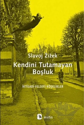 Kendini Tutamayan Boşluk – Slavoj Zizek – Metis Yayınları kitap kapağı