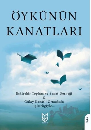 Öykünün Kanatları – Kollektif – Yason Yayıncılık kitap kapağı