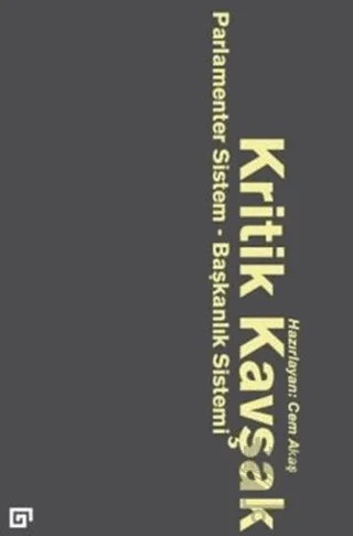 Kritik Kavşak – Cem Akaş – Koç Üniversitesi Yayınları kitap kapağı