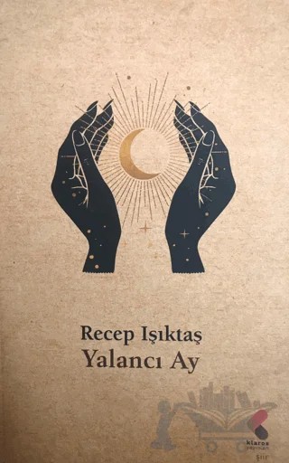 Yalancı Ay – Recep Işıktaş – Klaros Yayınları kitap kapağı