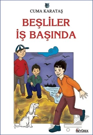 Beşliler İş Başında – Cuma Karataş – Özyürek Yayınları kitap kapağı