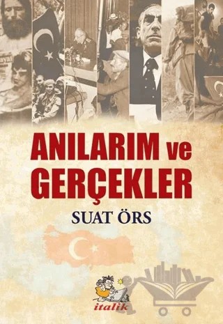 Anılarım ve Gerçekler – Suat Örs – İtalik Yayınevi kitap kapağı