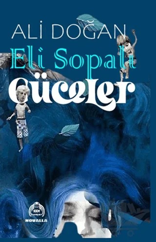 Eli Sopalı Cüceler – Ali Doğan – Kekeme Yayınları kitap kapağı