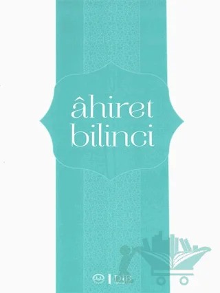 Ahiret Bilinci – Kolektif – Türkiye Diyanet Vakfı Yayınları kitap kapağı