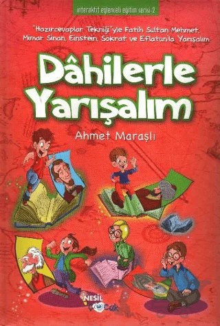 Dahilerle Yarışalım – Ahmet Maraşlı – Nesil Çocuk Yayınları kitap kapağı