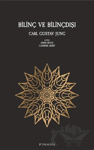 Bilinç ve Bilinçdışı – Carl Gustav Jung – Pinhan Yayıncılık kitap kapağı