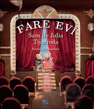 Fare Evi : Sam ile Julia Tiyatroda – Karina Schaapman – Büyülü Fener Yayınları kitap kapağı