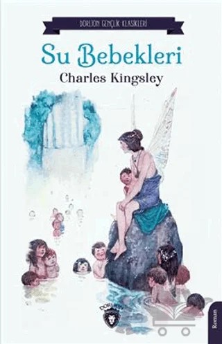 Su Bebekleri – Charles Kingsley – Dorlion Yayınları kitap kapağı