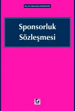 Sponsorluk Sözleşmesi – Gülçin Elçin Grassinger – Seçkin Yayıncılık kitap kapağı