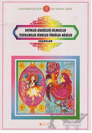 Deyimler - Atasözleri - Bilmeceler - Tekerlemeler - Ninniler - Türküler - Maniler – Kolektif – Aden Yayıncılık kitap kapağı