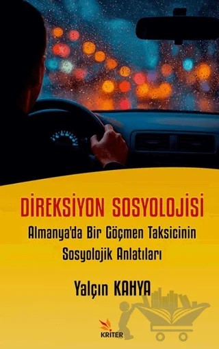 Direksiyon Sosyolojisi – Yalçın Kahya – Kriter Yayınları kitap kapağı