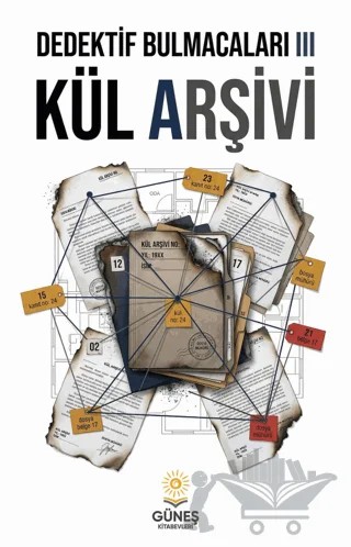 Dedektif Bulmacaları 3 Kül Arşivi – Kolektif – Güneş Kitabevleri Yayınları kitap kapağı