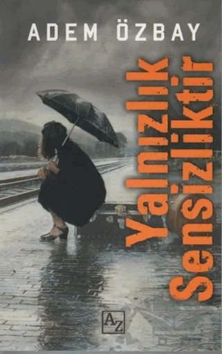 Yalnızlık Sensizlik – Adem Özbay – Az Kitap kitap kapağı