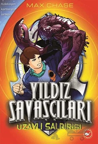 Yıldız Savaşçıları 1. Kitap - Uzaylı Saldırısı – Max Chase – Beyaz Balina Yayınları kitap kapağı