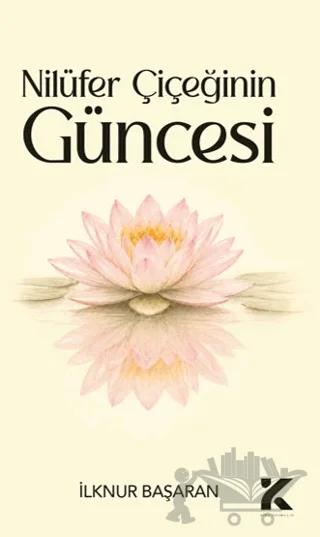 Nilüfer Çiçeğinin Güncesi