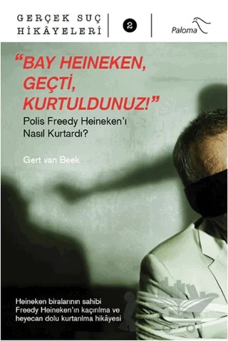 Bay Heineken Geçti Kurtuldunuz – Gert Van Beek – Paloma Yayınevi kitap kapağı